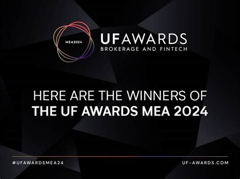 Here Are The Winners of The UF AWARDS MEA 2024 - Fintech News