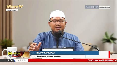 PERANG NAHRAWAN Serial Sejarah Ustadz Wira Mandiri Bachrun YouTube