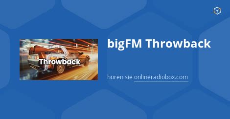 bigFM Throwback live hören Webradio Online Radio Box