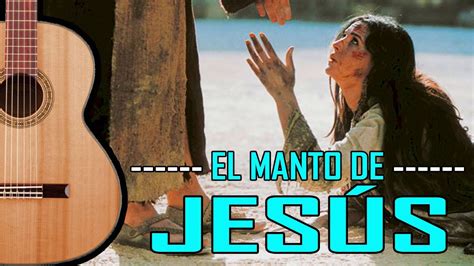 ALABANZA MUY HERMOSA Y FÁCIL DE TOCAR EN GUITARRA EL MANTO DE JESÚS