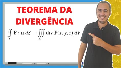 TEOREMA DA DIVERGÊNCIA YouTube