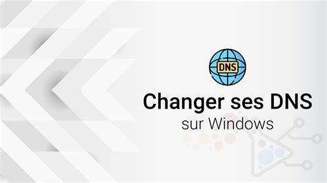 Changer Ses DNS Sur Windows Et Quest Ce Que Cest Quun DNS YouTube