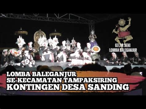 Lomba Baleganjur Se Kecamatan Tampaksiring Kontingen Desa Sanding