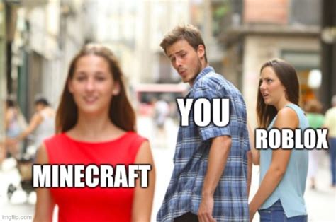 Roblox vs. Minecraft Memes - Imgflip