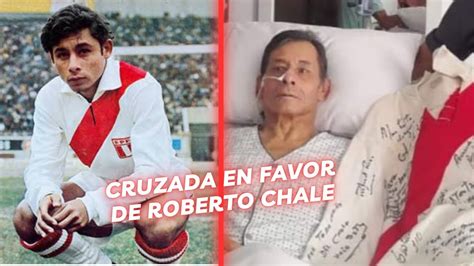 Roberto Chale Necesita Apoyo En Estos Momentos Complicados Youtube