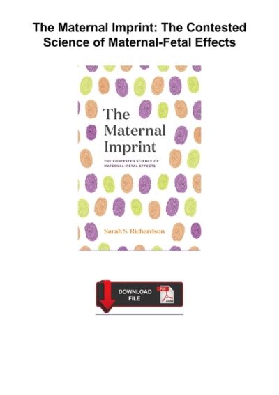 Pdf ️download⚡️ The Maternal Imprint The Contested Science Of