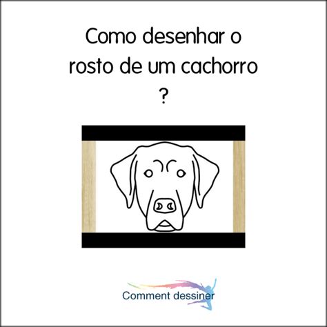 Como Desenhar O Rosto De Um Cachorro Como Desenhar