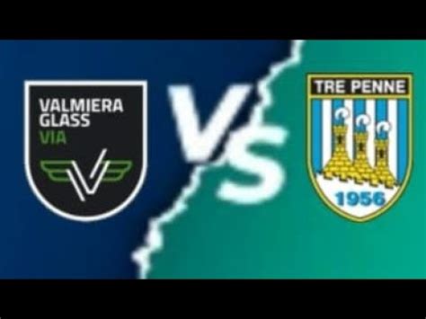 Fk Valmiera Vs Tre Penne Live Match Youtube