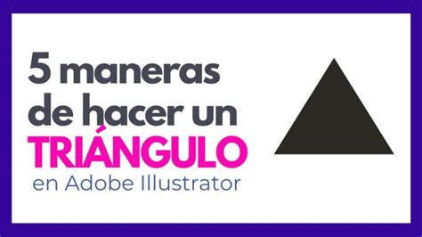 Domina el arte del diseño gráfico Cómo crear un triángulo perfecto en