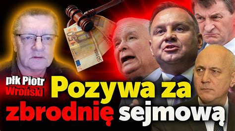 Duda Kaczyński Kuchciński Brudziński płk Wroński pozywa za