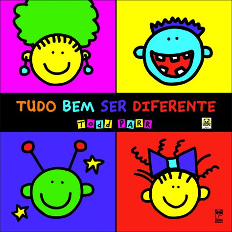 Tudo Bem Ser Diferente Todd Parr Minha Pequena Feminista