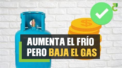 Aumenta El Fr O Pero Baja El Gas Lp