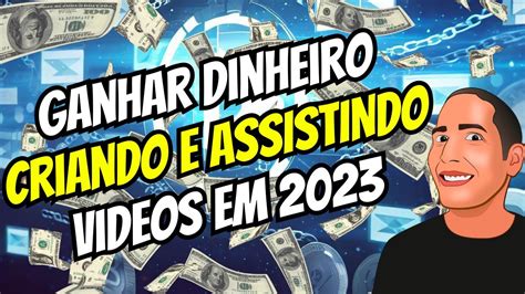 Como Ganhar Dinheiro Postando V Deos E Assistindo V Deos Youtube