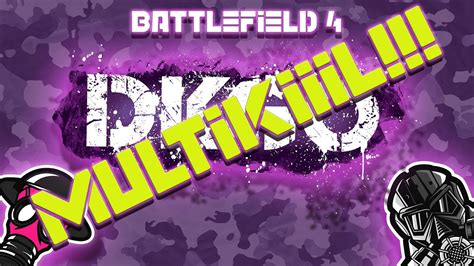 Dkgo Battlefield Multikill Youtube