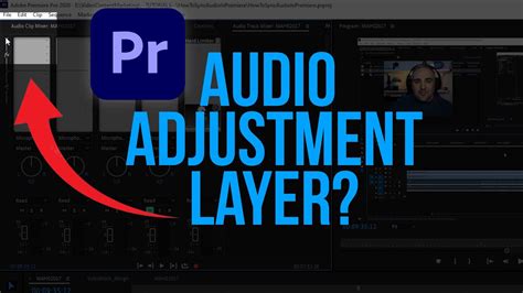 Audio Adjustment Layer In Premiere Pro With Track Mixer Youtube