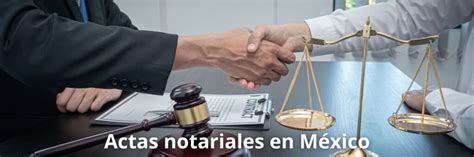 Acta Notarial En M Xico Notarios Publicos Mx