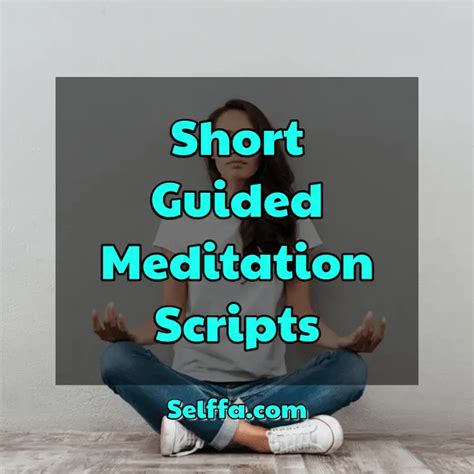 Short Guided Meditation Scripts - SELFFA