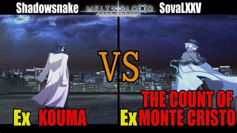 メルブラEx 紅摩KOUMA vs Ex 巌窟王THE COUNT OF MONTE CRISTOMELTY BLOOD TYPE