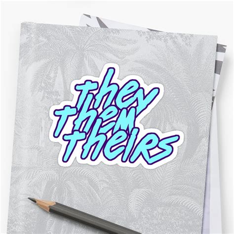 "They/Them/Theirs Pronoun Sticker" Sticker by kpach | Redbubble