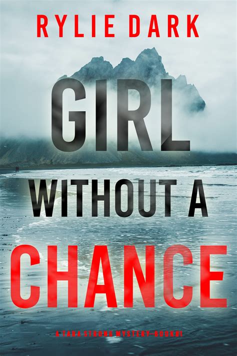 Girl Without a Chance (Tara Strong #1) by Rylie Dark | Goodreads