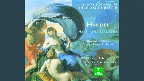 Acis And Galatea Hwv 49a Act 1 No 7 Air Love In Her Eyes Sits