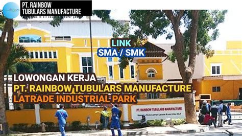 Pt Rainbow Tubulars Manufacture Tanjung Uncang Info Lowongan Kerja