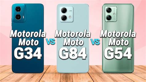 Motorola Moto G34 Vs Motorola Moto G84 Vs Motorola Moto G54 Youtube