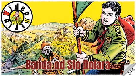 Kapetan Miki Banda Od Sto Dolara Strip U Boji 5 5 YouTube