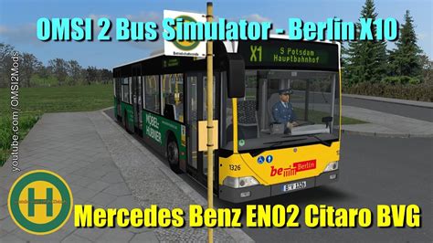 OMSI 2 Mercedes Benz EN02 Citaro BVG Berlin X10 YouTube