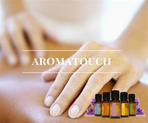 Massage Bien Tre Aromatouch Aux Huiles Essentielles Bien Avec Soi