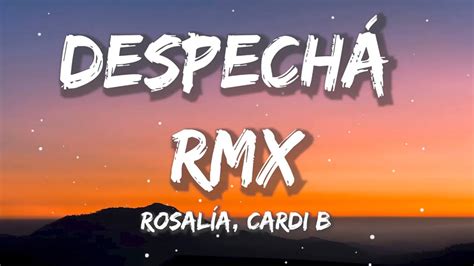 ROSALÍA Cardi B DESPECHÁ RMX Christian Nodal Bad Bunny Tito