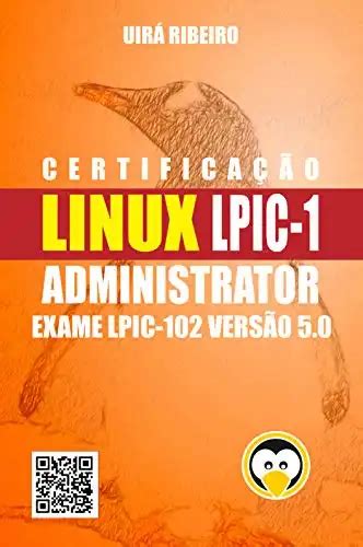 Certificação Linux Lpic 102 Guia Para o Exame LPIC102 Versão