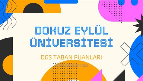 Dgs Dokuz Eyl L Niversitesi Taban Puanlar S Ralamalar