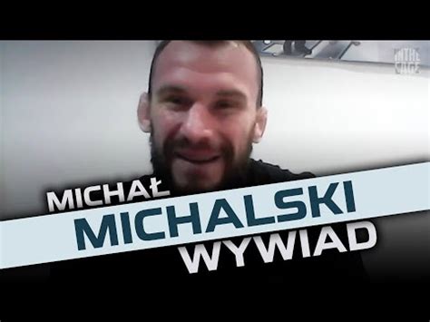 Micha Michalski O Ksw Treningach W Ankosie I Sportowych Ambicjach