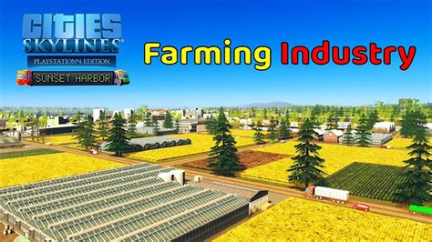 cities skylinesSunset Harbor EP 7 Building a farming industry area 農業