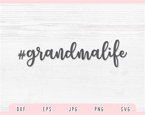 Grandma Life Svg Dxf  Png Eps Grandma Life Cut File Etsy