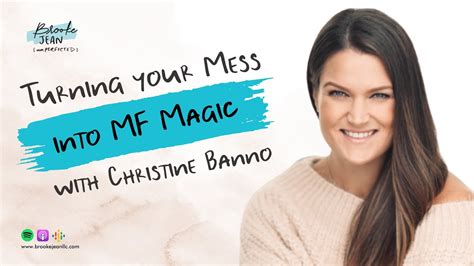 Turning Your Mess Into MF Magic With Christine Banno YouTube