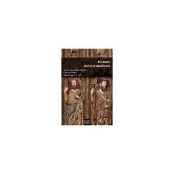 Historia Del Arte Medieval Juan V García Marsilla Carles Mancho