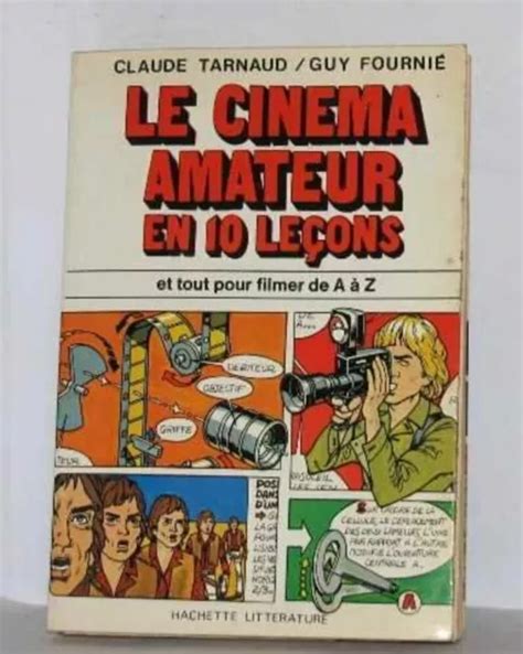 LE CINÉMA AMATEUR en 10 leçons et tout filmer de A à Z Bon état EUR 6 99 PicClick FR