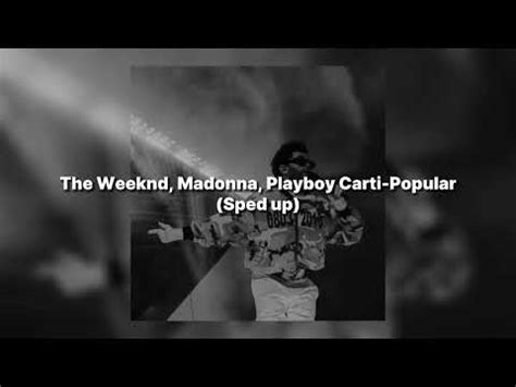 The Weeknd Madonna Playboy Carti Popular Sped Up YouTube