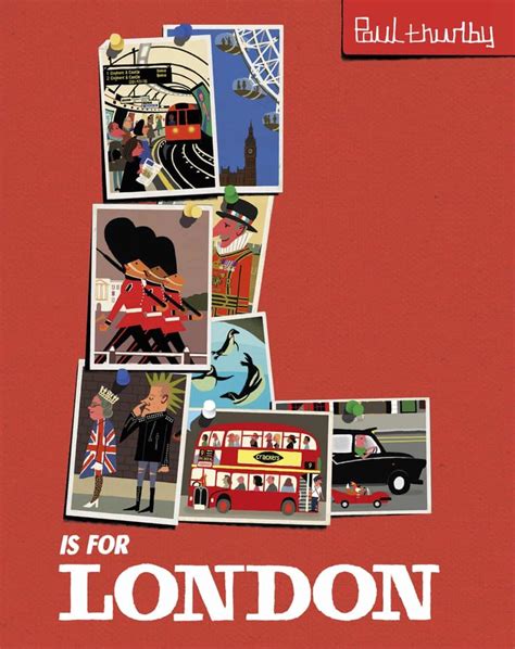 L Is For London By Paul Thurlby In Pictures Stylish Alphabets