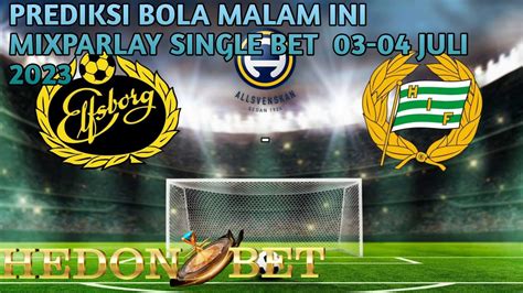 Prediksi Bola Paling Akurat Mixparlay Single Bet Malam Ini Juli