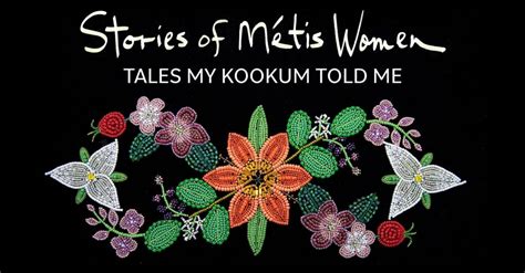 Stories Of Metis Women Remai Modern