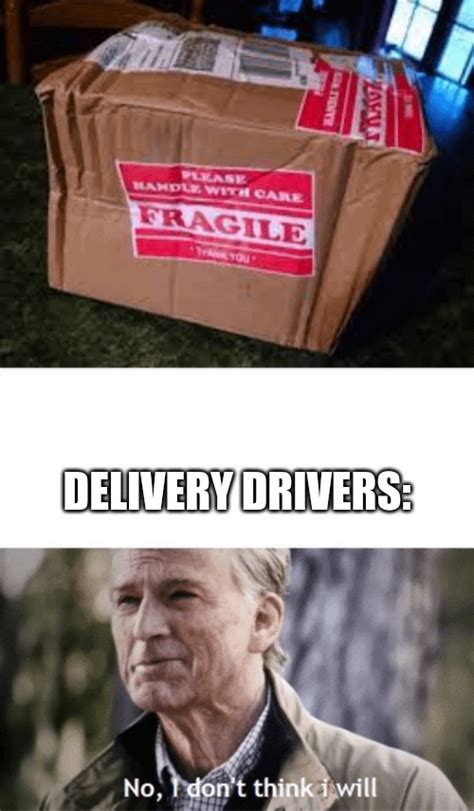 Delivery drivers : r/meme