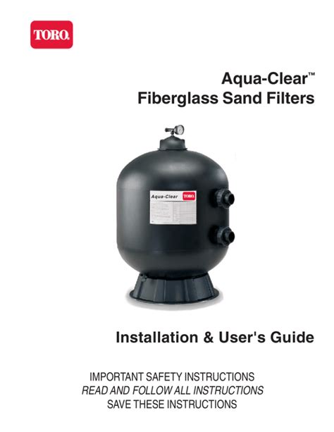 Toro Aqua Clear Fiberglass Sand Filters Datasheet Manualzz