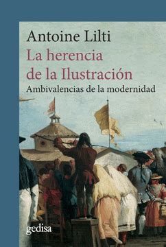 Libro La Herencia De La Ilustracion De Lilti Antoine Buscalibre