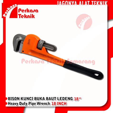 Jual BISON Kunci Pipa 18 Buka Baut Ledeng Heavy Duty Pipe Wrench 18