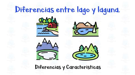 Diferencias entre lago y laguna Diferencias y Características