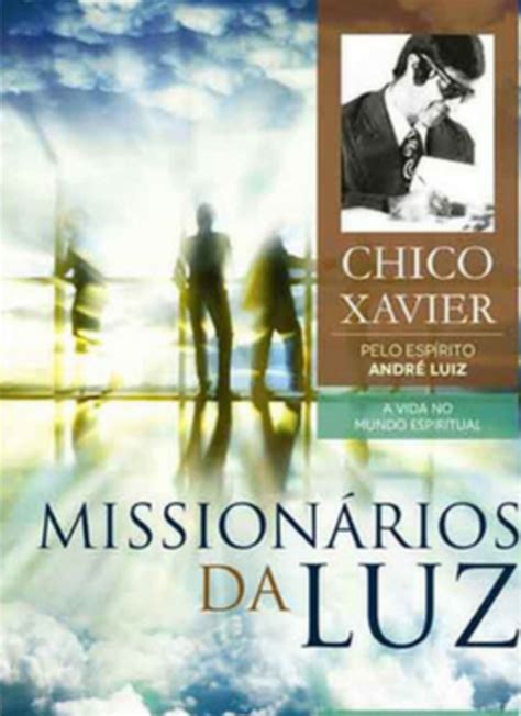 Livro Mission Rios Da Luz Fraternidade Esp Rita Amor E Luz Feal