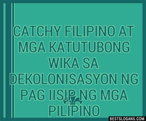 Catchy Filipino At Mga Katutubong Wika Sa Dekolonisasyon Ng Pag 9702